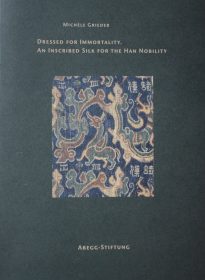 Dressed for Immortality – An Inscribed Silk for the Han Nobility